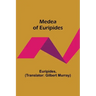 Medea of Euripides