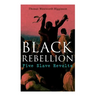 Black Rebellion: Five Slave Revolts