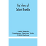 The silence of Colonel Bramble