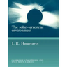 The Solar-Terrestrial Environment