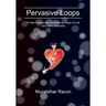 Pervasive Loops: A New Framework for Studying Origin of Life and Consciousness