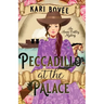 Peccadillo at the Palace: An Annie Oakley Mystery