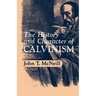The History and Character of Calvinism