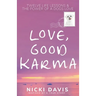 Love, Good Karma: Inspired by a True Story