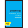 Ethnocriticism: Ethnography, History, Literature