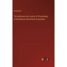 The Addresses and Journal of Proceedings of the National Educational Association