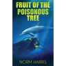 Fruit of the Poisonous Tree