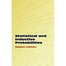 Statistical and Inductive Probabilities