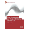 Time, Consumption and the Coordination of Everyday Life