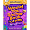 Would You Rather Book for Kids Ages 7-13 & the Jumbo Edition!: 2-IN-1 COMPILATION - Try Not To Laugh Challenge with 700 Hilarious Questions, Silly Sce
