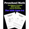 Preschool Math: Fun Beginner Preschool Math Learning Activity Workbook: For kids Ages 2-4: Preschool Math: Fun Beginner Preschool Math