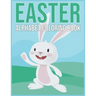 Easter Aphabet Coloring Book: Easter Gifts for Kids - Alphabet Coloring Book for Toddlers And Preschool Kids 2021