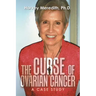 The Curse of Ovarian Cancer: A Case Study