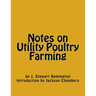 Notes on Utility Poultry Farming