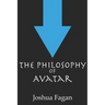 The Philosophy of Avatar