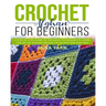 Crochet Afghan for Beginners: A Step by Step Guide to Find Out the Basic Techniques and Learn the Art of Afghan Crochet in an Easy and Fast Way