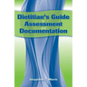 Dietitian's Guide to Assessment and Documentation