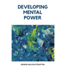 Developing Mental Power