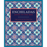 Enchiladas: Aztec to Tex-Mex