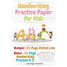 Handwriting Practice Paper for Kids: Amazing Bumper 120 Page Dotted Line for ABC with Bonus 26 Page Handwriting Practice A-Z Alphabet with Sight words