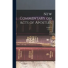 New Commentary on Acts of Apostles; Volume 2