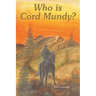 Who Is Cord Mundy?