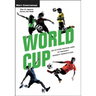 World Cup: An Action-Packed Look at Soccer's Biggest Competition