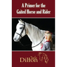 A Primer for Gaited Horse and Rider