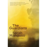 The Guardians: An Elegy