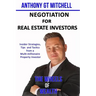 The Wheels of Wealth - Negotiation for Real Estate Investors: Insider strategies, Tips and Tactics from a multi-millionaire property investor