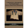 A Beginner's Handbook to Traditional Native American Beadwork