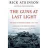 The Guns at Last Light: The War in Western Europe, 1944-1945
