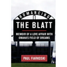 Romancing The Blatt: Memoir of a Love Affair with Omaha's Field of Dreams