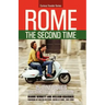 Rome the Second Time: 15 Itineraries That Don't Go to the Coliseum.