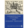 Cosmopolitan Cultures and Oceanic Thought