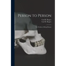 Person to Person: the Problem of Being Human