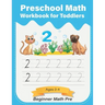 Preschool Math Workbook for Toddlers ages 2-4 Beginner Math pre: Number recognition, tracing, and counting, PreK, Kindergarten Prep