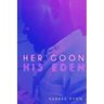 Her Goon, His Eden