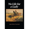 No Life for a Lady