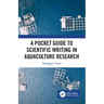 A Pocket Guide to Scientific Writing in Aquaculture Research