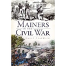 Mainers in the Civil War