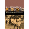 Our Separate Ways: Women and the Black Freedom Movement in Durham, North Carolina