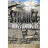 Strange Things Among Us