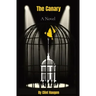 The Canary: A Novella