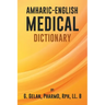 Amharic-English Medical Dictionary