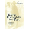 Taking Responsibility for the Past: The Future of European Governance