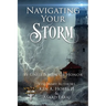 Navigating Your Storm: By United Men of Honor