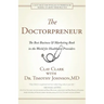 Doctorpreneur: The Best Business & Marketing Book in the World for Healthcare Providers