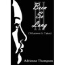 Been So Long III (Whatever It Takes)