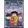 Witches of Brooklyn: What the Hex?!: (A Graphic Novel)